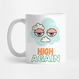 High Again Mug